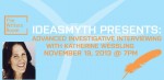 11/19 Fall Writing Seminar: Advanced Investigative Interviewing with Katherine Wessling