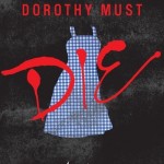 Dorothy Must Die