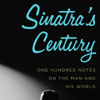 DISCOVERIES: Stacey Harwood & David Lehman, “Sinatra’s Century” (2/6)